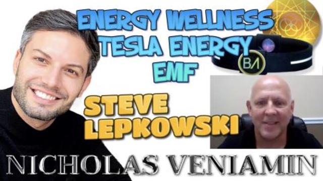 Steve Lepkowski Discusses Energy Wellness & Tesla Energy and EMF with Nicholas Veniamin 28-2-2021