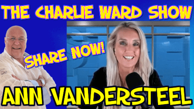 THE GREAT REVELATION WITH ANN VANDERSTEEL & CHARLIE WARD 23-6-2021