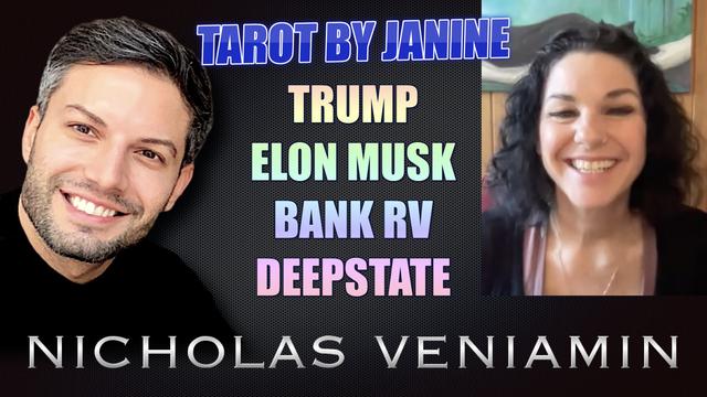 Tarot By Janine Discusses Trump, Elon Musk, Bank RV and Deepstate with Nicholas Veniamin 21-6-2021