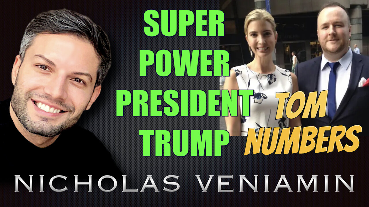 Tom Numbers Discusses Super Power President Trump with Nicholas Veniamin 4-6-2021