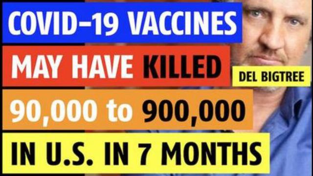 90,000 to 900,000 Americans may have died following COVID vaccines as of 2-7-2021