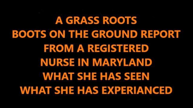 A COVID VAXX CATASTROPHE IS BEING COVERED UP MARYLAND REGISTERED NURSE REPORTS FROM GROUND ZERO 27-7-2021