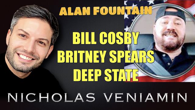 Alan Fountain Discusses Bill Cosby, Britney Spears and Deep State with Nicholas Veniamin 1-7-2021