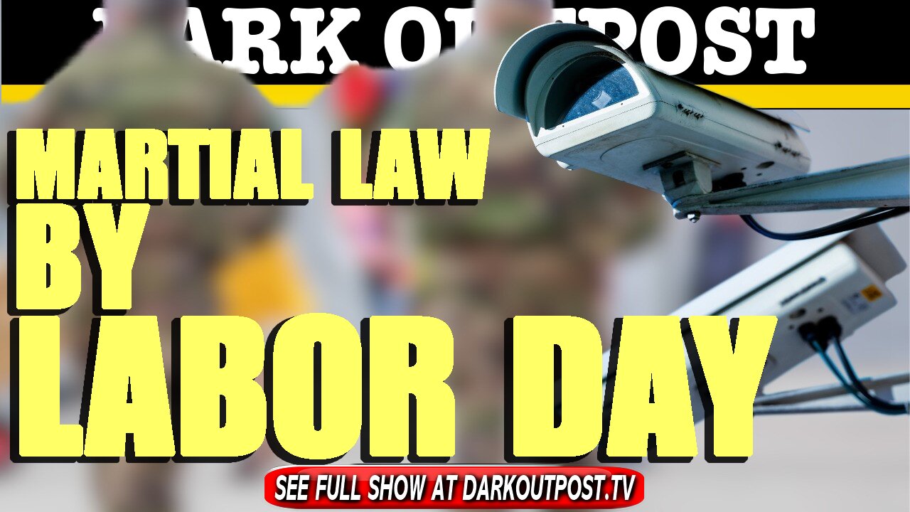 Dark Outpopst 07-02-2021 Martial Law By Labor Day 2-7-2021