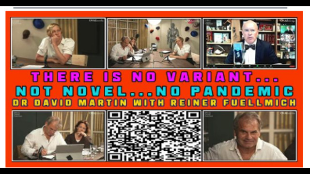 EXPOSED !! THERE IS NO VARIANT, NOT NOVEL, NO PANDEMIC, DR. DAVID MARTIN WITH REINER FUELLMICH !! 11-7-2021