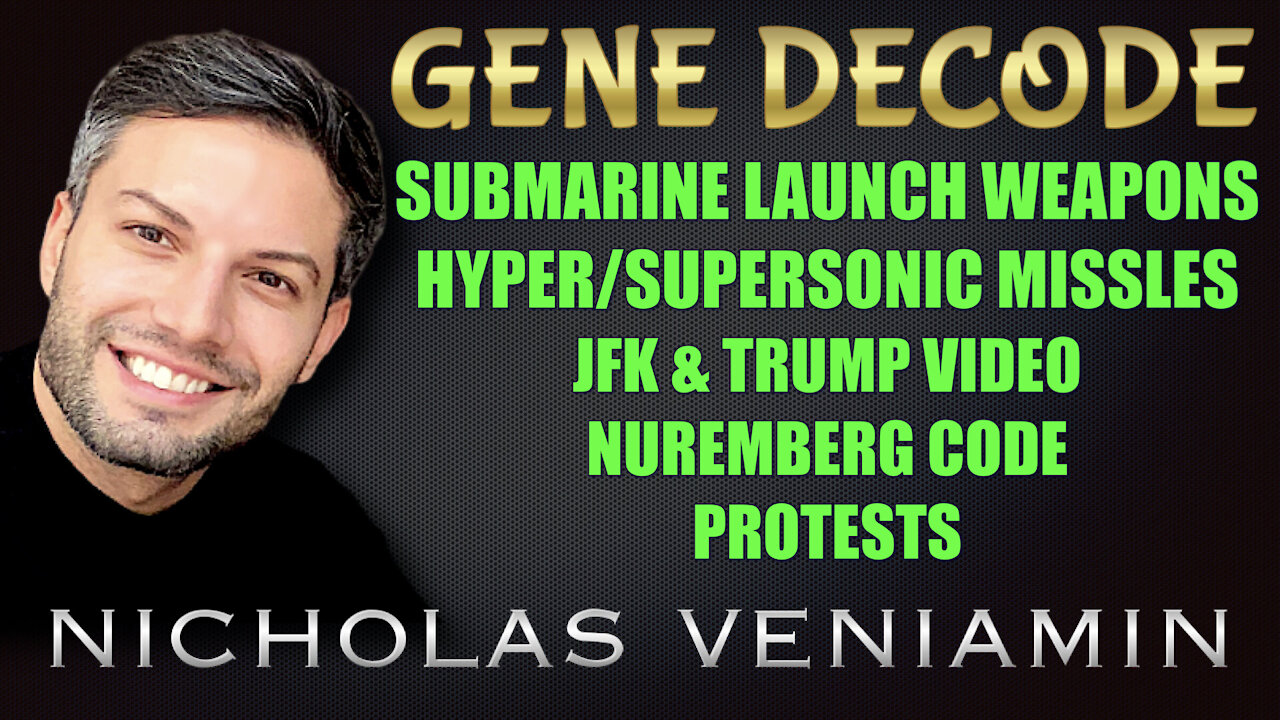 Gene Decode Discusses JFK & Trump Video, Nuremberg Code, CDI and More with Nicholas Veniamin 19-7-2021