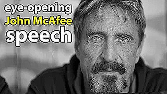 John McAfee`s speech about government, taxes, banks, corruption, and cryptocurrency | John McAfee 28-7-2021