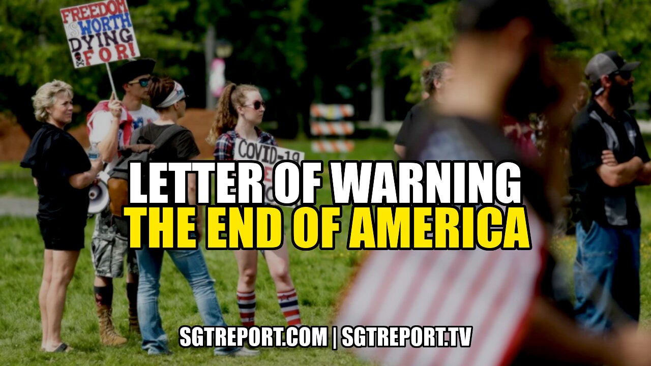 LETTER OF WARNING: THE END OF AMERICA 8-7-2021