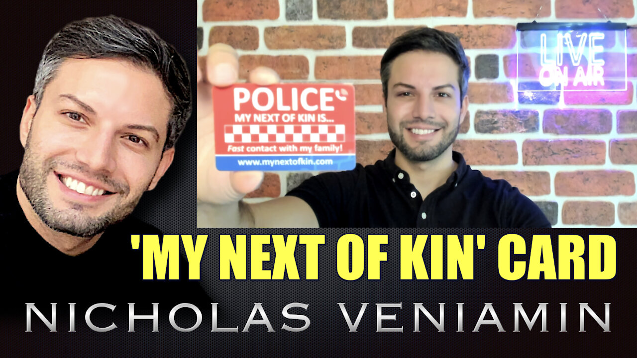 Next Of Kin Card Discussed By Nicholas Veniamin 9-7-2021