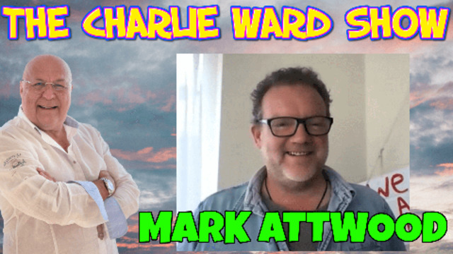 Charlie Ward & Mark Attwood Narrating the Great Awakening MUST WATCH....! 9-7-2021