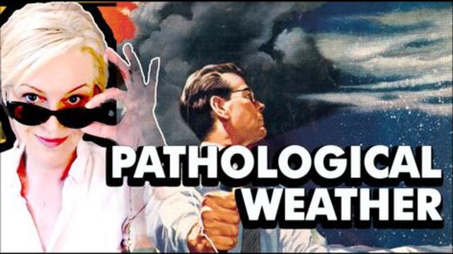 Pathological Weather - A Brief History of Weather Witches / Science 17-7-2021