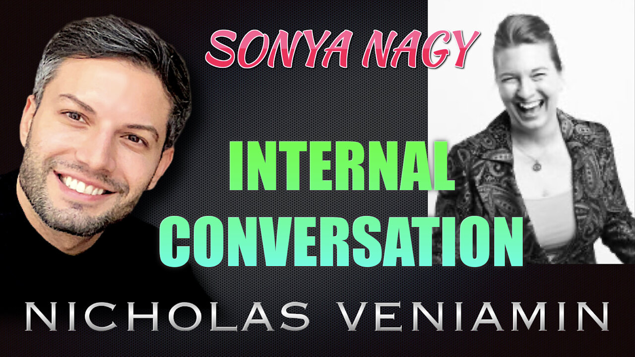 Sonya Nagy Discusses Internal Conversation with Nicholas Veniamin 22-7-2021