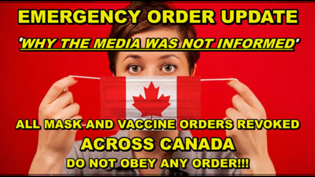 UPDATE - CANADA MASK MANDATE - EMERGENCY ORDERS REVOKED - GOV'T NEVER INFORMED MEDIA INTENTIONALLY 10-7-2021