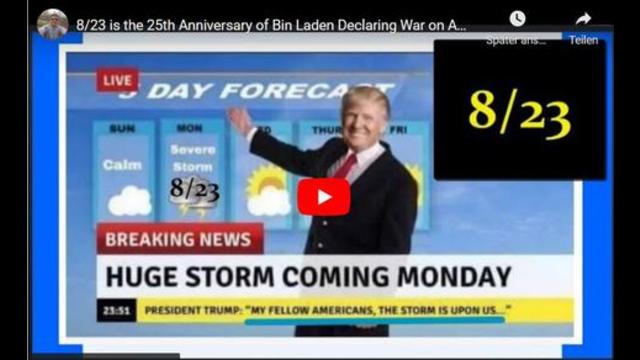 8/23 is the 25th Anniversary of Bin Laden Declaring War on America: Is the Next 9/11 Storm Upon Us? 22-8-2021