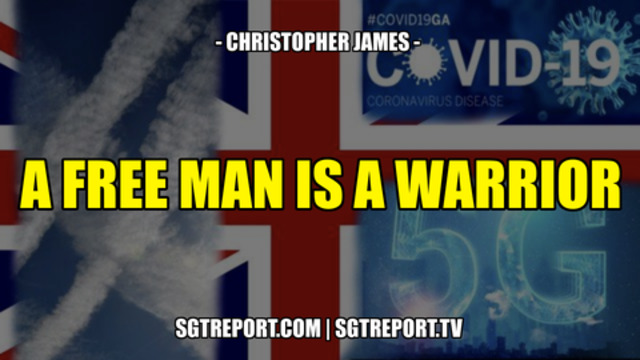 A FREE MAN IS A WARRIOR -- Christopher James 1-8-2021