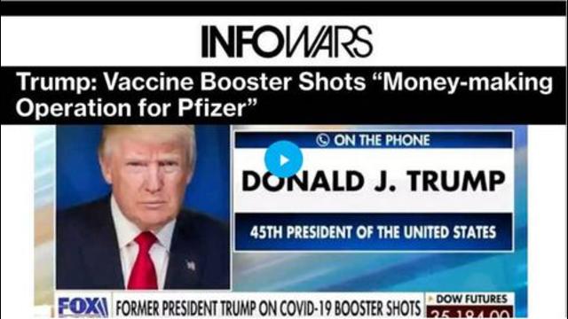 BREAKING: Trump Accuses Pfizer of Fraud says COVID Booster Shots are Profiteering Scam 20-8-2021