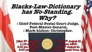 Blacks Law Dictionary has NO Standing. Why? Live Broadcast 9th August 2021