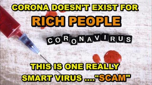 CORONA DOESN'T EXIST FOR RICH PEOPLE - FUNNY HOW THE VIRUS KNOWS WHO'S RICH 14-8-2021