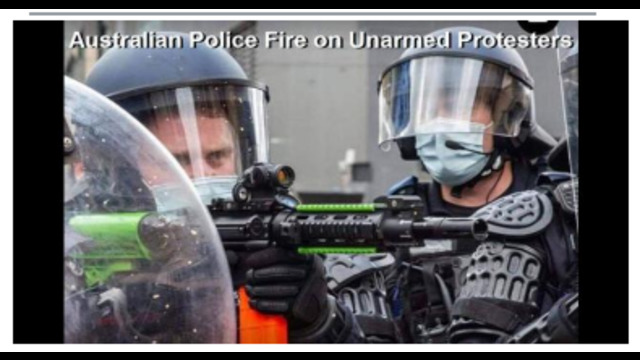 EXPOSED !! AUSTRALIAN POLICE FIRE UPON UNARMED PROTESTERS AS AUSSIES FED UP WITH POLICE STATE !!22-8-2021