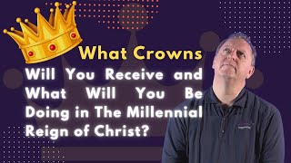 Five Crowns in the Bible & The Judgement Seat of Christ | Crown of Life, Crown of Glory 11-12-2020