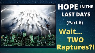 Hope in the Last Days part 5 - Mid Tribulation Rapture: 144K & Chosen 1-3-2020