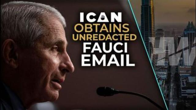 ICAN OBTAINS UNREDACTED FAUCI EMAIL20-8-2021