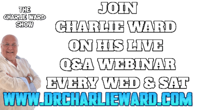 JOIN CHARLIE WARD ON HIS LIVE Q & A WEBINAR EVERY WEDNESDAY & SATURDAY 2-8-2021