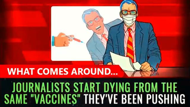 Journalists are DYING from the same "vaccines" they've been pushing. What comes around... 27-8-2021