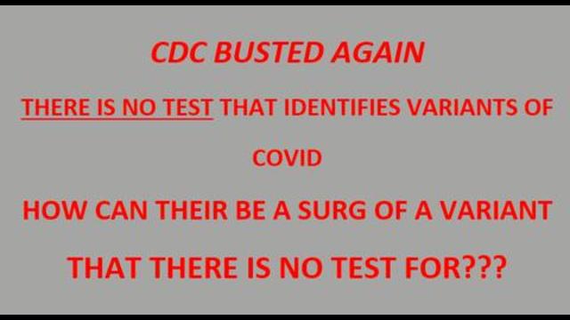 Lab-WE CAN ONLY TEST FOR COVID NOT FOR VARIANTS-how do they know there is a Delta Variant "surge"? 31-7-2021