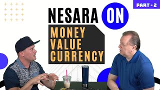 Nesara: Importance of Money, Currency and Value | Interview With Matt Moore | Part 2 8-8-2020