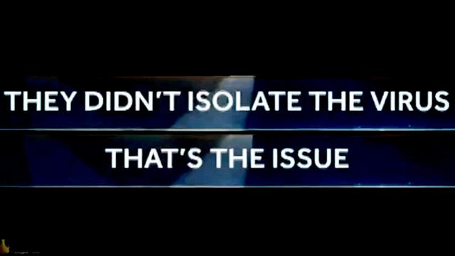 THEY DIDN'T ISOLATE THE VÍRUS; THAT'S THE ISSUE!!! 8-8-2021