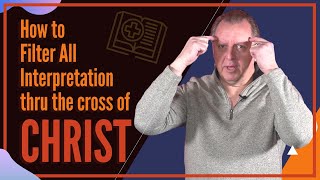 The Cross of Christ - A Filter for All Things | Death on the Cross & Resurrection of Jesus 29-1-2021