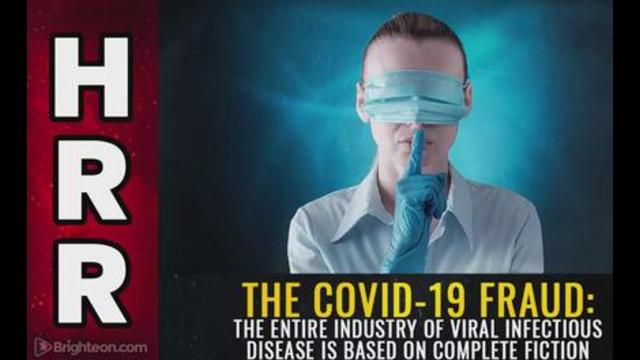 The covid-19 FRAUD: The entire industry of viral infectious disease is based on complete FICTION 3-8-2021