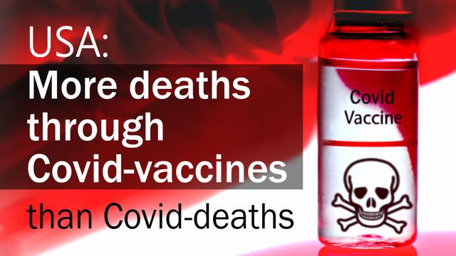 USA: More deaths through Covid-vaccines than Covid-deaths 15-8-2021