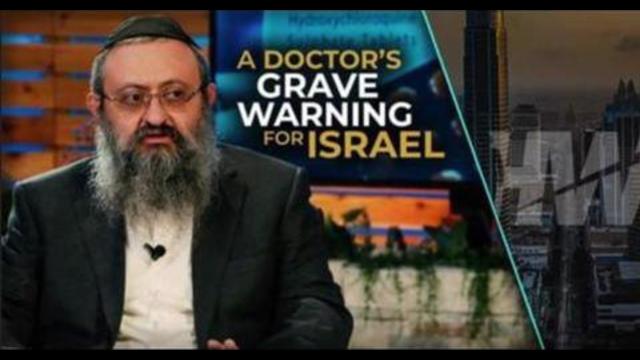 A DOCTOR'S GRAVE WARNING FOR ISRAEL - WILL THEY LISTEN? SEE WHAT THEY SAY TO HIM 11-9-2021