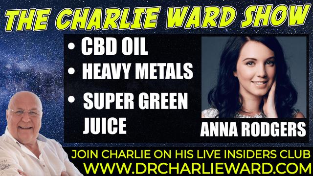 CBD OIL, HEAVY METALS, DETOX, SUPER GREEN JUICE, ORGANIC FOOD WITH ANNA RODGERS & CHARLIE WARD 21-9-2021