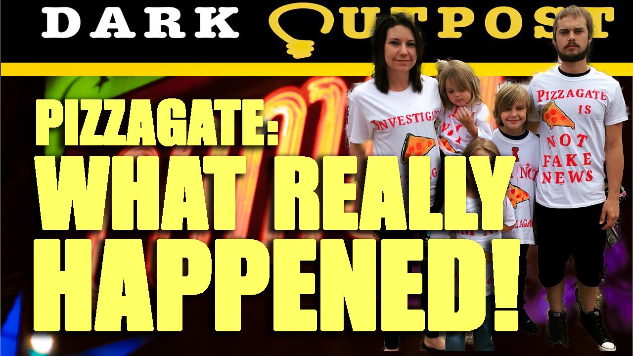 Dark Outpost 09-29-2021 Pizzagate: What Really Happened! 29-9-2021