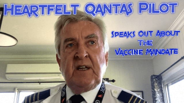 Heartfelt Qantas Pilot Speaks Out About Vaccine Mandate 8-9-2021