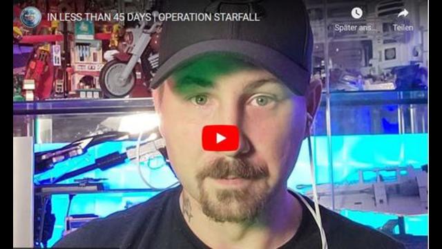 IN LESS THAN 45 DAYS | OPERATION STARFALL 3-9-2021