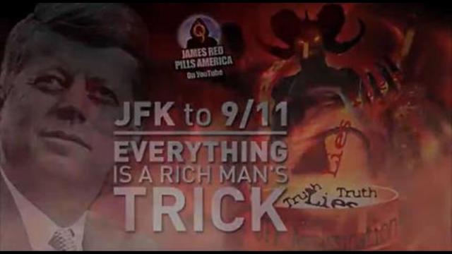 JFK TO 9/11 - EVERYTHING IS A RICH MAN'S TRICK 7-9-2021