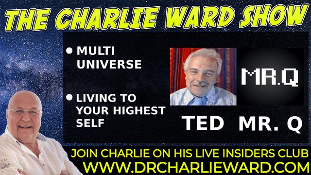 LIVING TO YOUR HIGHEST SELF WITH MR Q , TED & CHARLIE WARD 14-9-2021