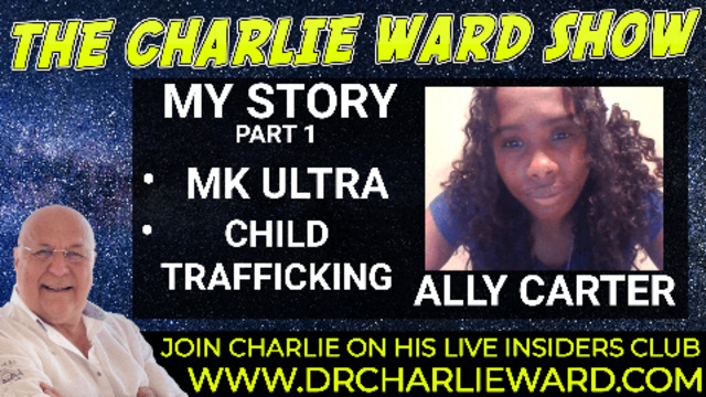 MK ULTRA CHILD TRAFFICKING - THE STORY OF ALLY CARTER - PART 1 10-9-2021