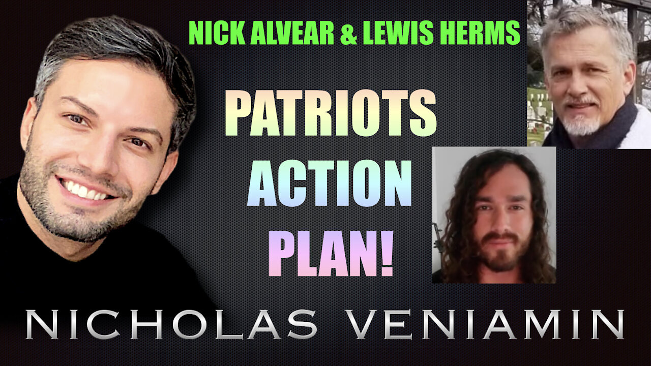 Nick Alvear & Lewis Herms Discusses Patriot Action Plan with Nicholas Veniamin 31-8-2021