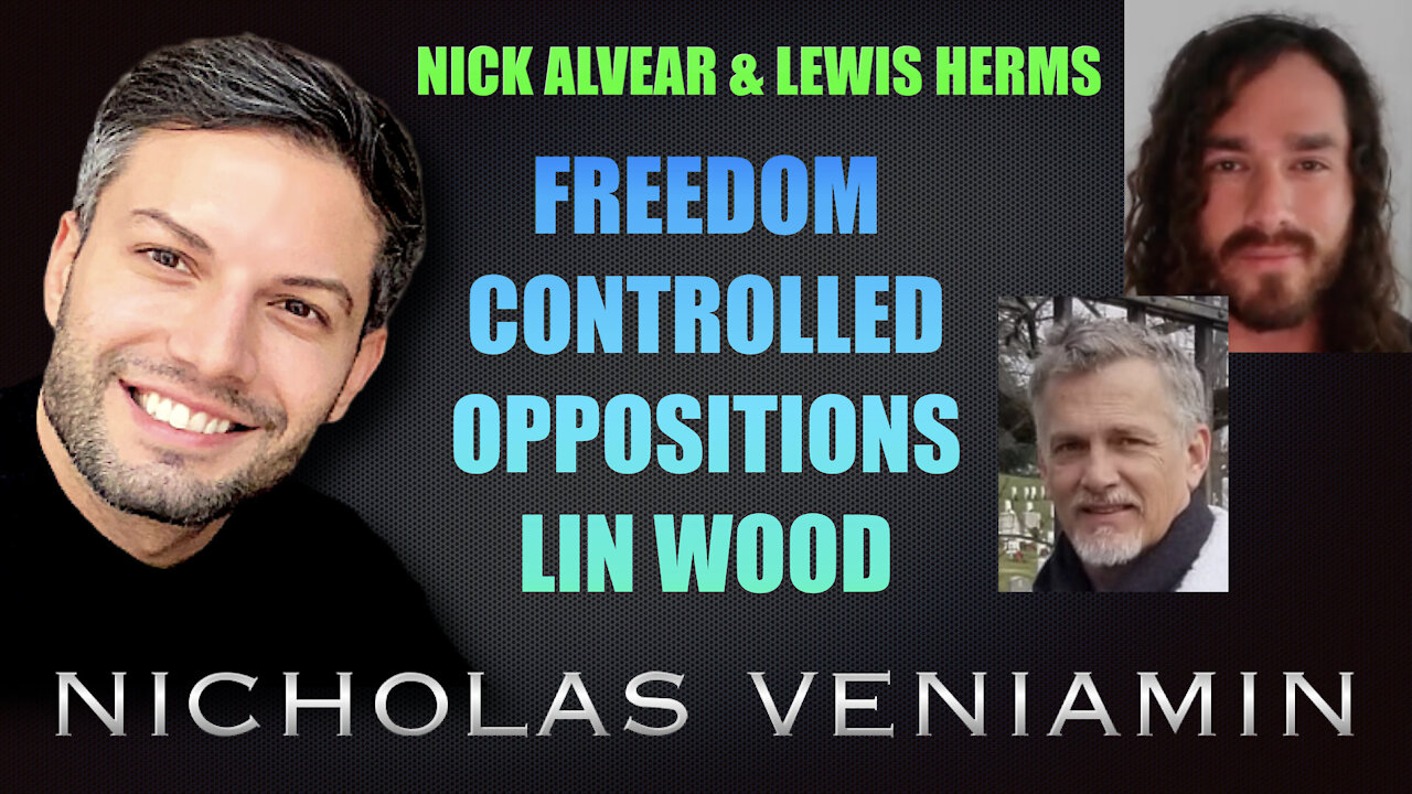 Nick & Lewis Discusses Freedom, Controlled Oppositions and Lin Wood with Nicholas Veniamin 14-9-2021