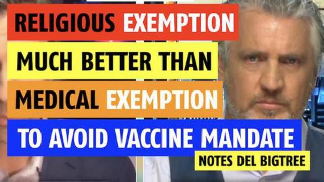 Religious exemption much stronger than medical exemption to avoid vaccine mandate 2-9-2021