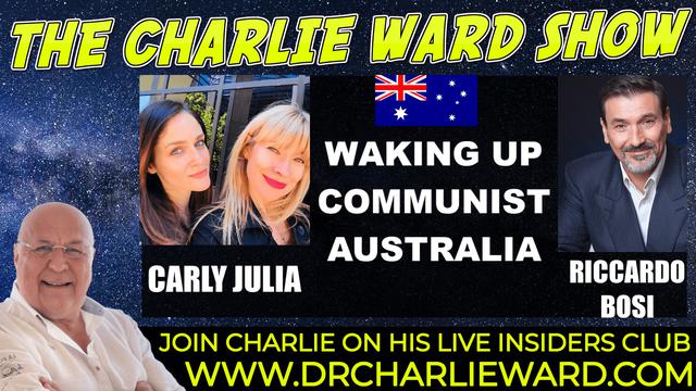 WAKING UP COMMUNIST AUSTRALIA WITH RICCARDO BOSI, CARLY,JULIA & CHARLIE WARD 28-9-2021