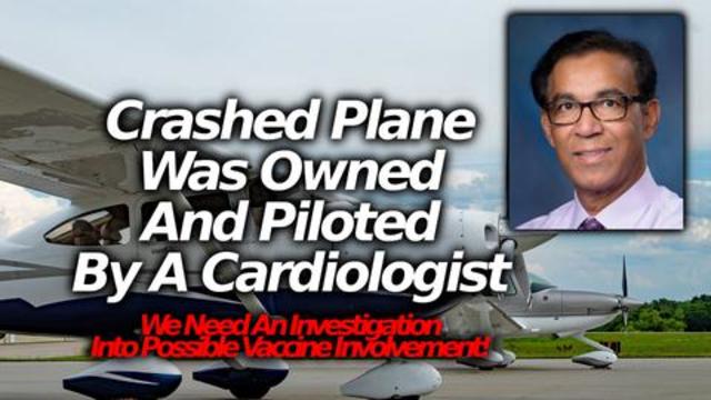 A Cardiologist Was Behind The California Cessna Plane Crash Did Vaccine Cause Him To Lose Control 13-10-2021