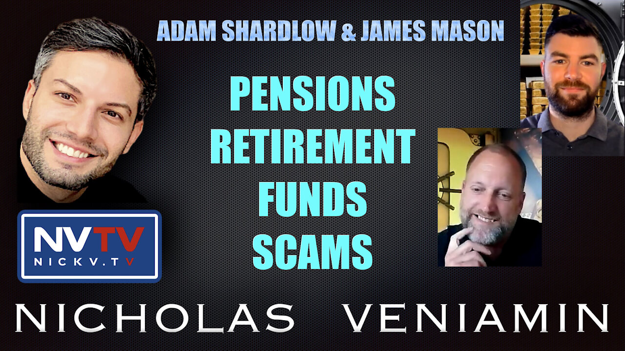 Adam Shardlow and James Mason Educate on Pensions Retirement Funds Scams with Nicholas Veniamin 1-10-2021