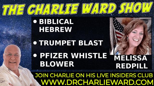 BIBLICAL HEBREW FESTIVAL ,TRUMPET BLAST, PFIZER WHISTLE BLOWER WITH MELISSA REDPILL & CHARLIE WARD 7-10-2021