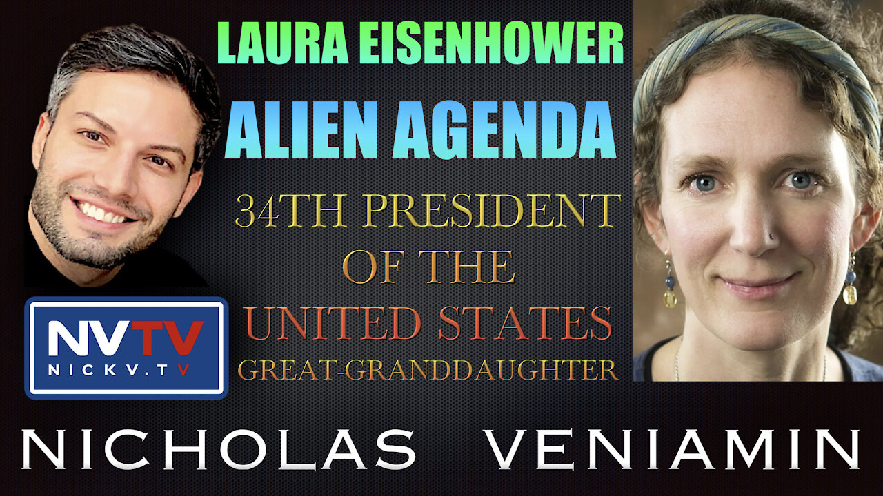 Laura Eisenhower Discusses The Alien Agenda with Nicholas Veniamin 29-10-2021